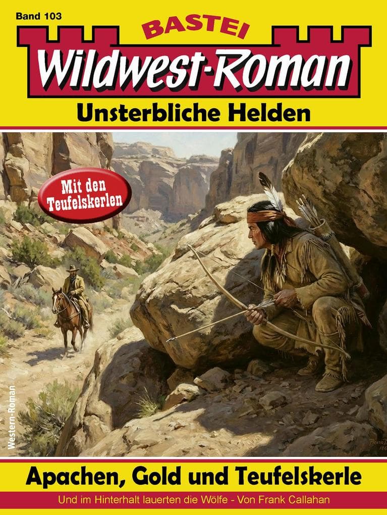 Wildwest-Roman - Unsterbliche Helden 103