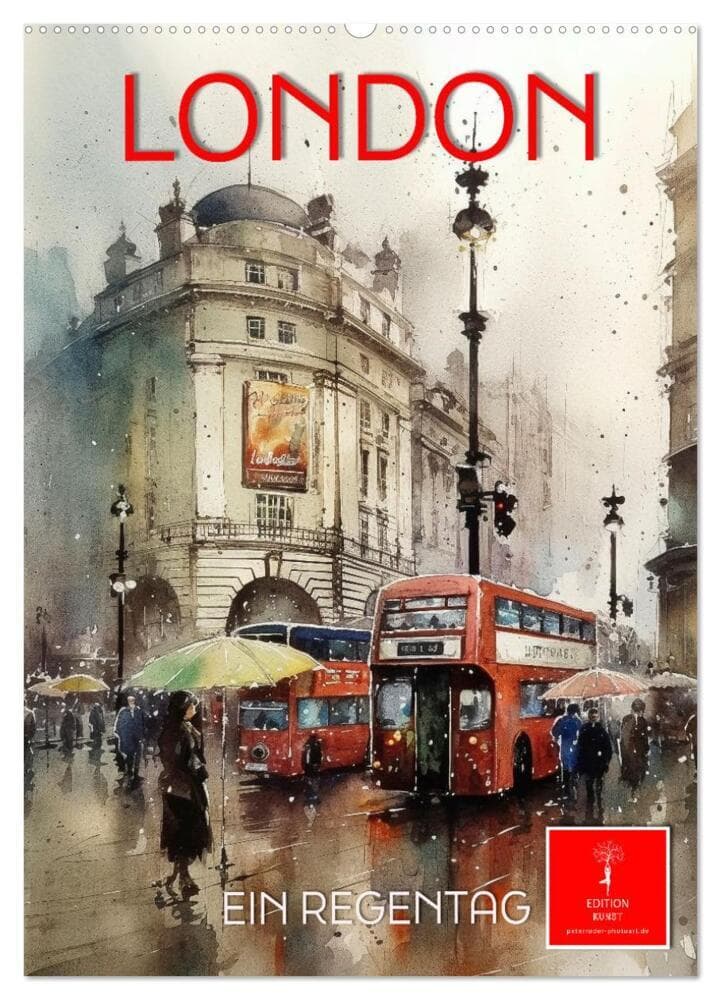 London - ein Regentag (Wandkalender 2027 DIN A2 hoch), CALVENDO Monatskalender