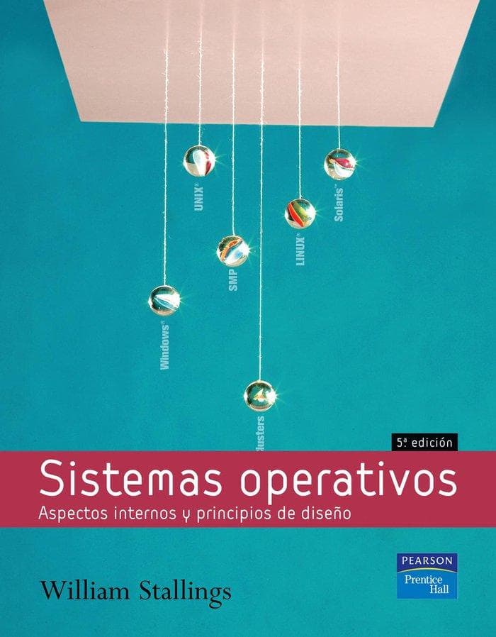 Sistemas operativos : aspectos internos y principios de diseño