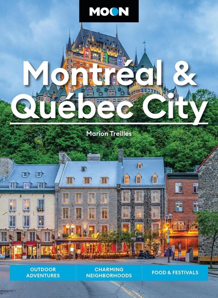 Moon Montreal and Quebec City (First Edition)