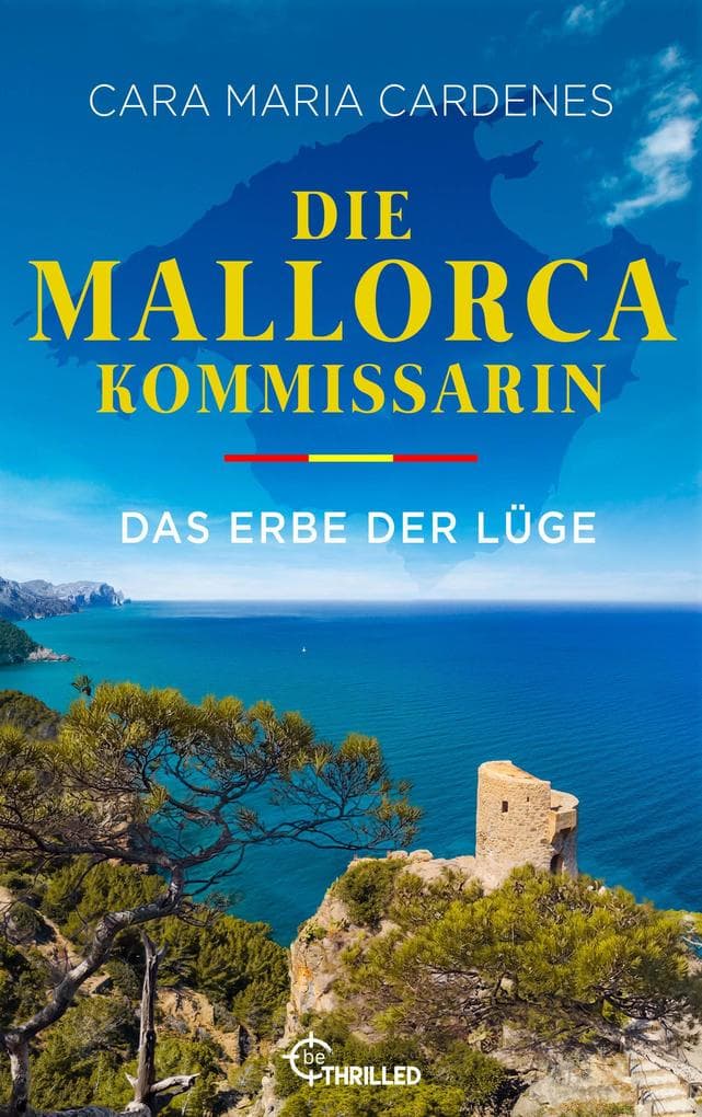 Die Mallorca-Kommissarin - Das Erbe der Lüge