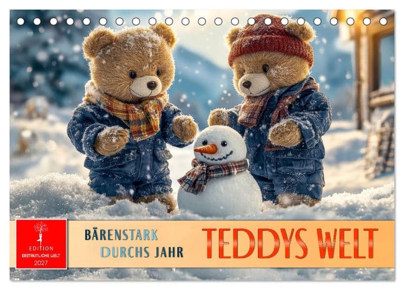Teddys Welt - Bärenstark durchs Jahr (Tischkalender 2027 DIN A5 quer), CALVENDO Monatskalender