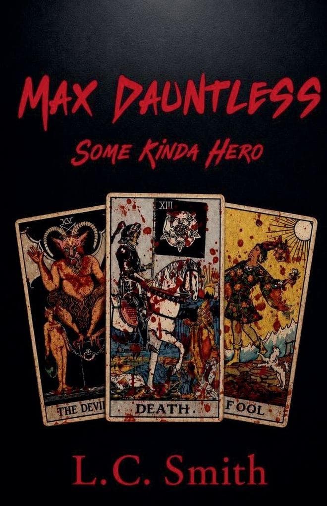 Max Dauntless - Some Kinda Hero
