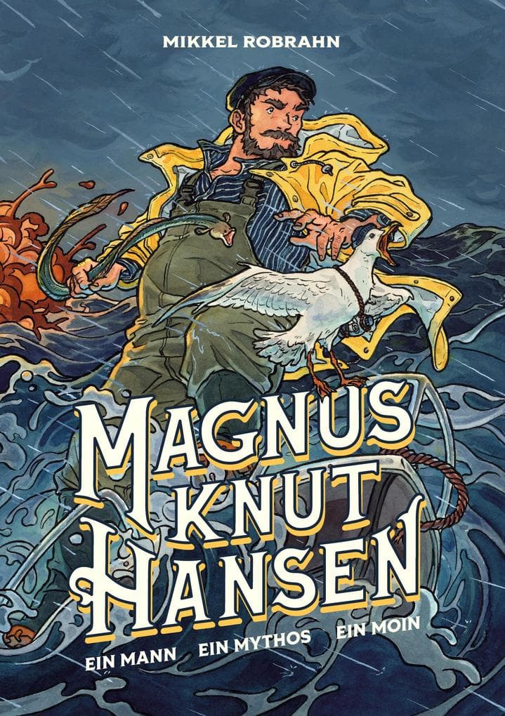 Magnus Knut Hansen - Ein Mann. Ein Mythos. Ein Moin.