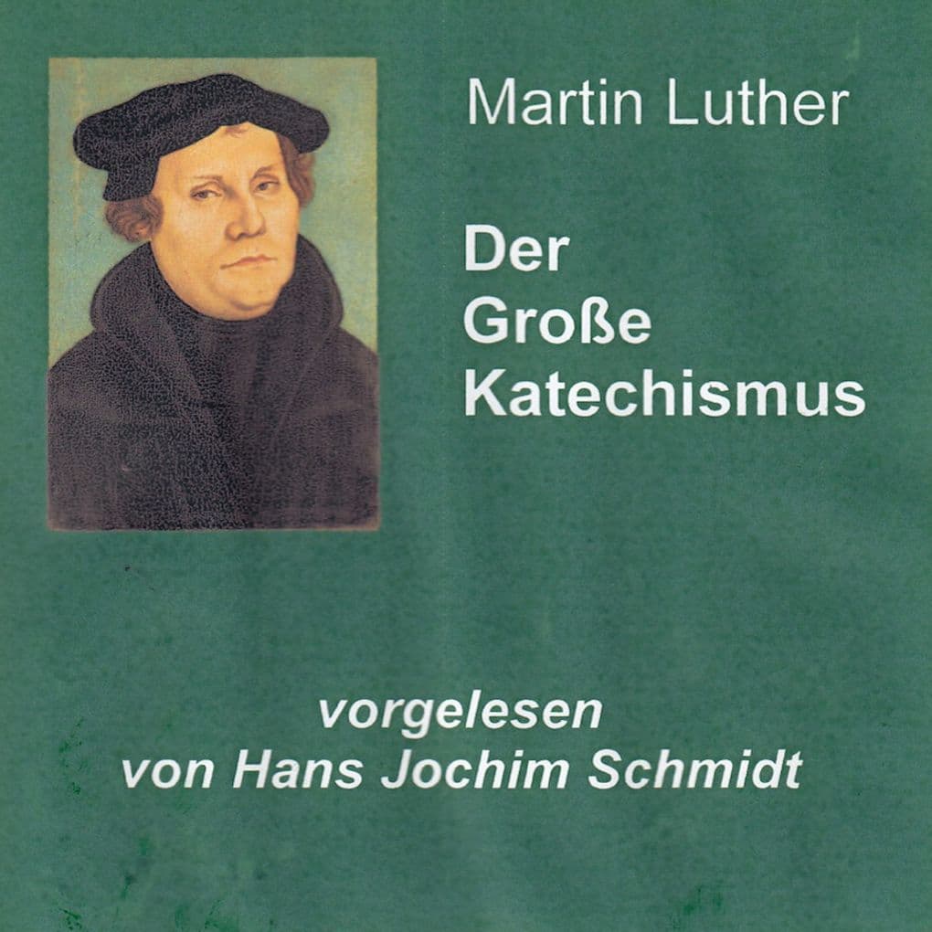 Der Große Katechismus