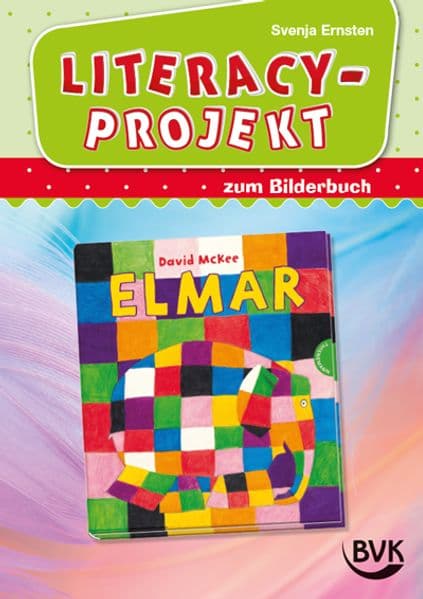Literacy-Projekt zum Bilderbuch Elmar