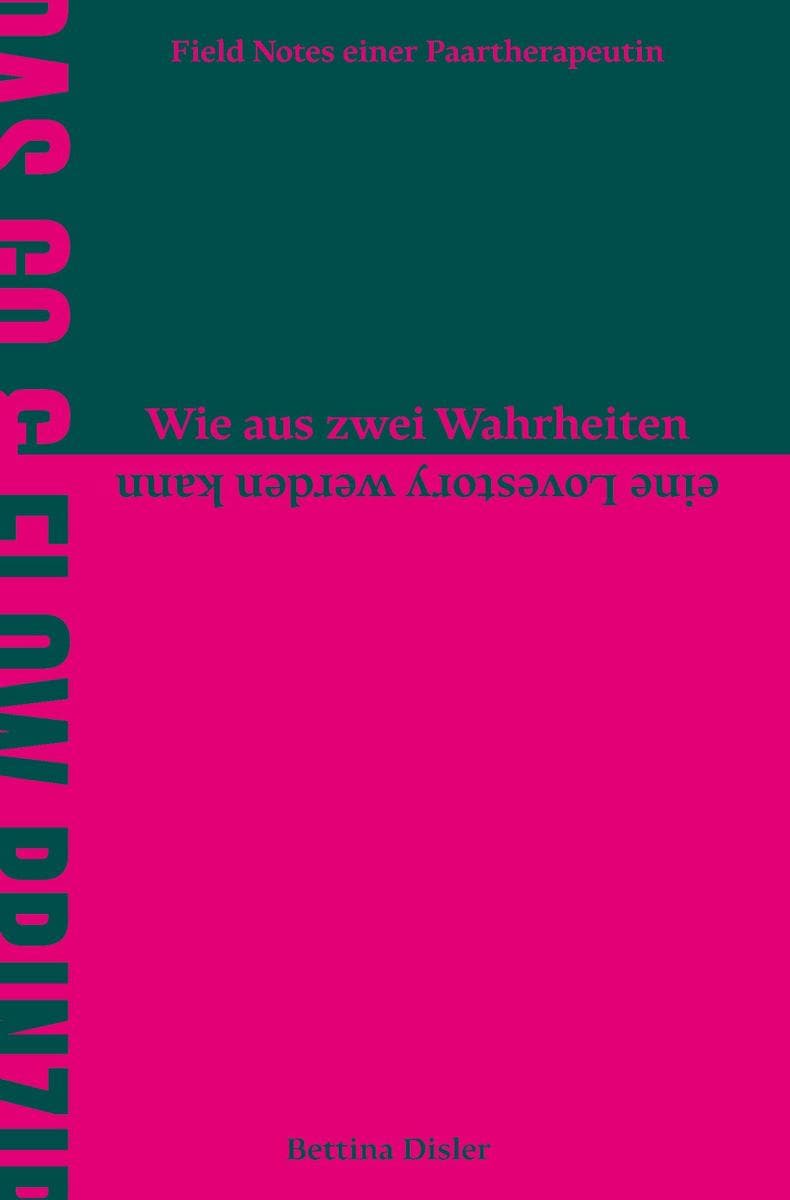 Das Go & Flow Prinzip - Wie aus zwei Wahrheiten eine Lovestory werden kann