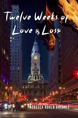 Twelve Weeks of Love & Loss