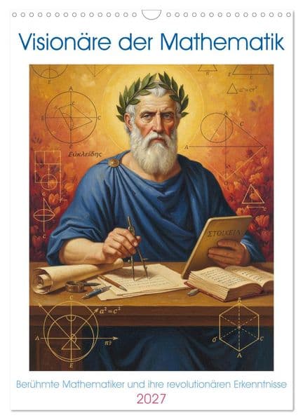 Visionäre der Mathematik (Wandkalender 2027 DIN A3 hoch), CALVENDO Monatskalender