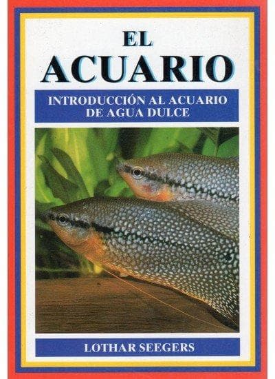 El acuario : introducción al acuario de agua dulce