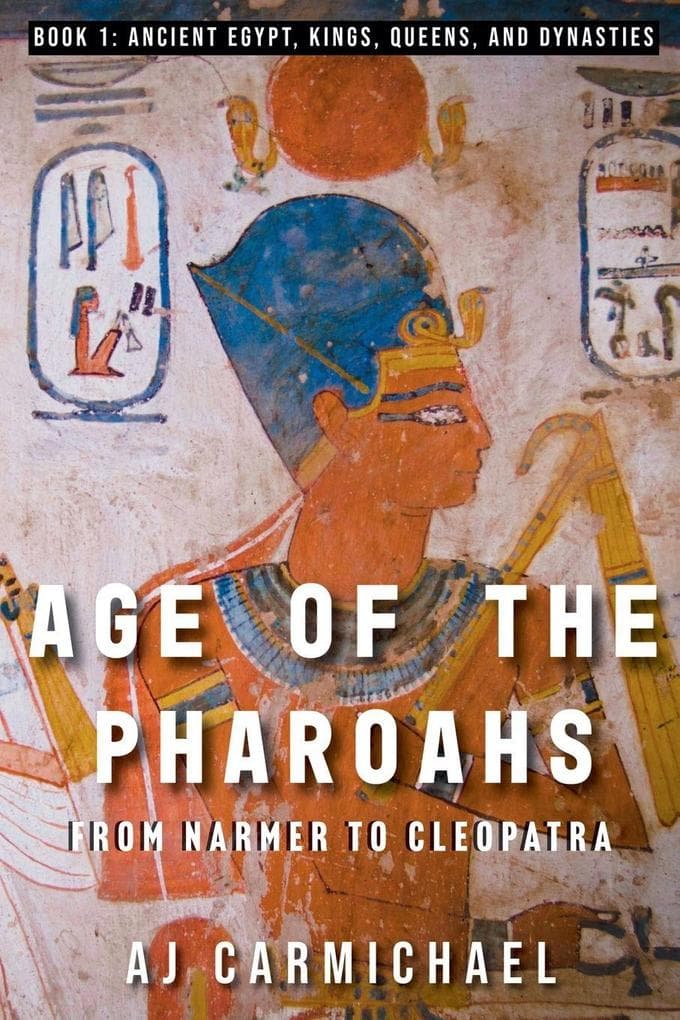 Age of the Pharaohs, From Narmer to Cleopatra