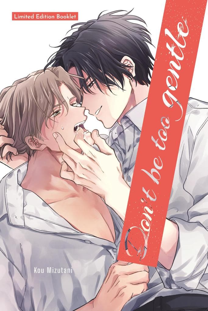 Don't Be Too Gentle - Limited Edition