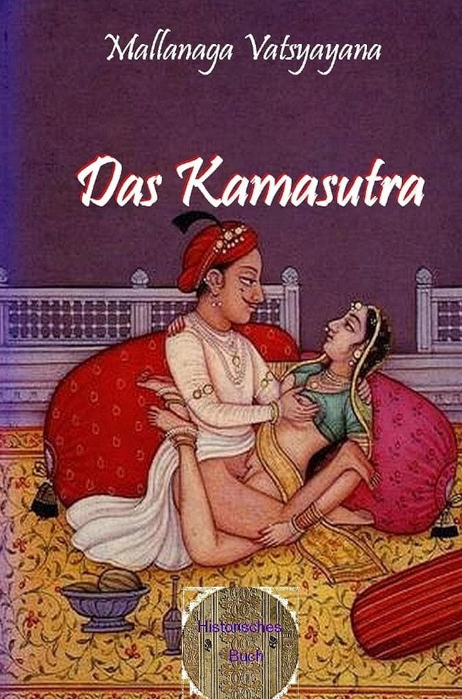 Das Kamasutram - Mallanaga Vatsyayana.