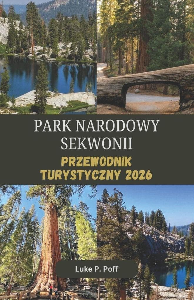 PARK NARODOWY SEKWOJI Przewodnik turystyczny 2026