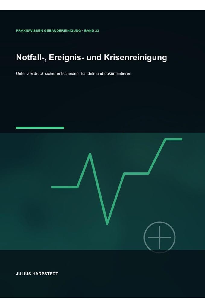 Notfall-, Ereignis- und Krisenreinigung