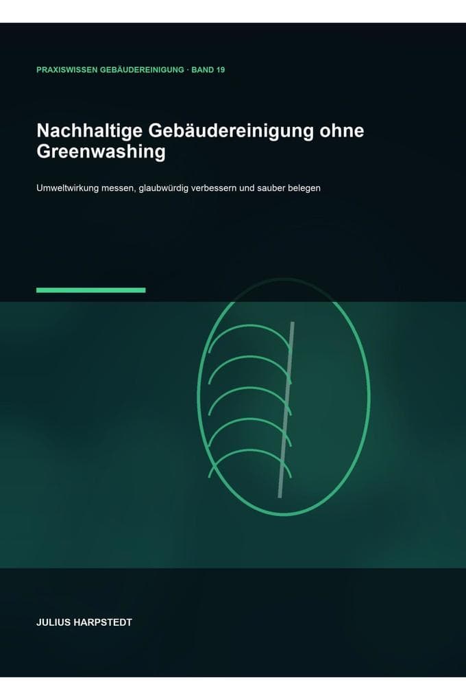 Nachhaltige Gebäudereinigung ohne Greenwashing