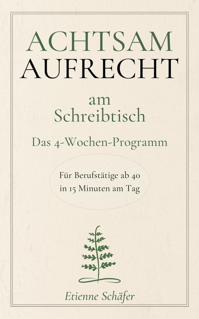 Achtsam aufrecht am Schreibtisch