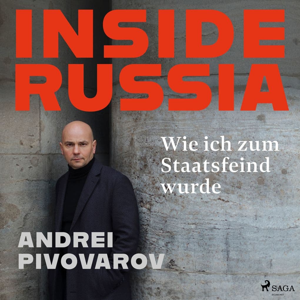 Inside Russia: Wie ich zum Staatsfeind wurde