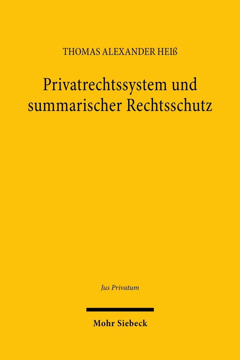 Privatrechtssystem und summarischer Rechtsschutz
