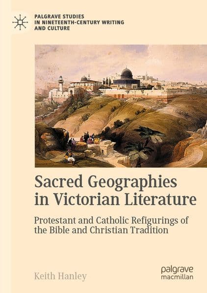 Sacred Geographies in Victorian Literature