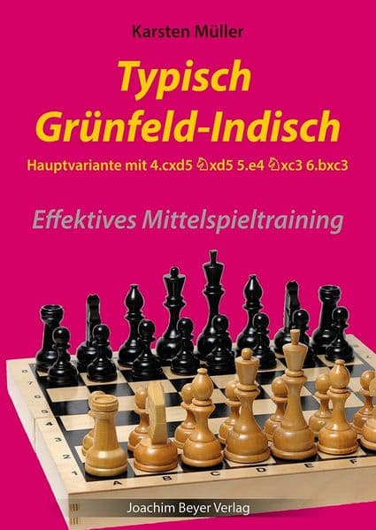 Typisch Grünfeld-Indisch - Hauptvariante mit 4.cxd5 Sxd5 5.e4 Sxc3 6.bxc3