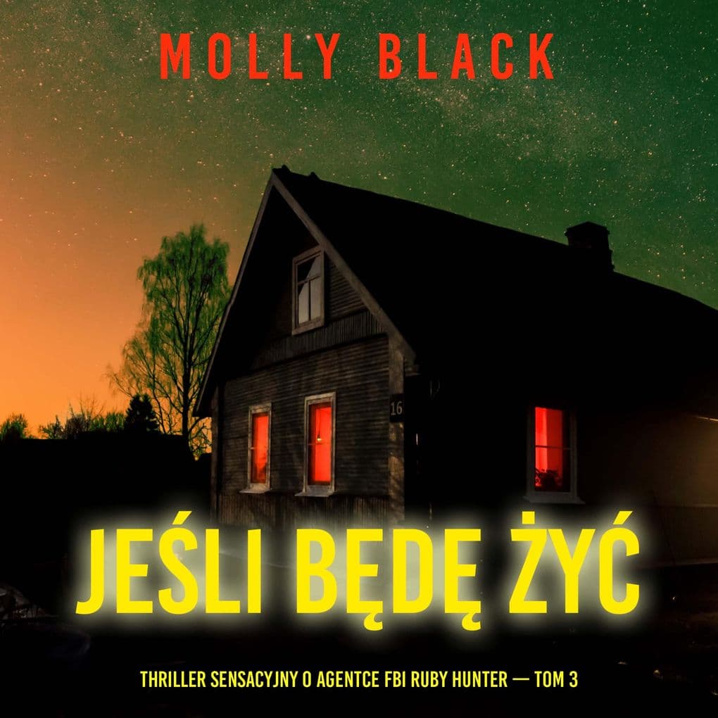 Jeli bd y (Thriller sensacyjny o agentce FBI Ruby Hunter Tom 3)