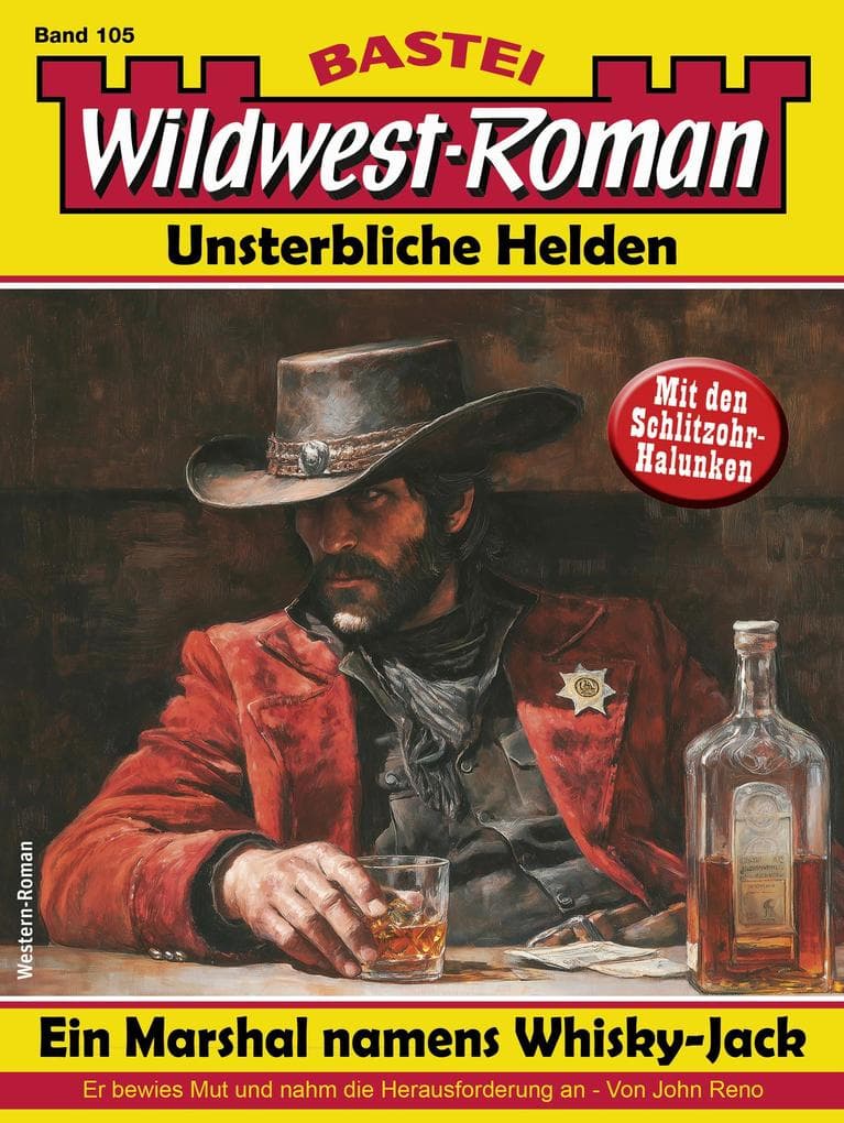 Wildwest-Roman - Unsterbliche Helden 105