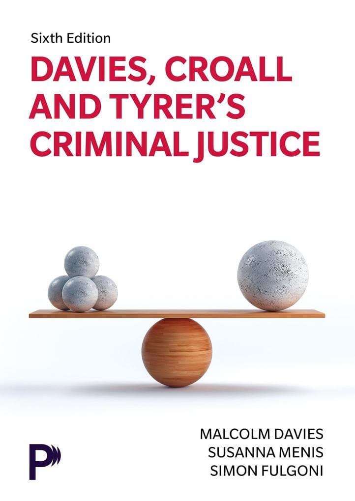 Davies, Croall & Tyrer's Criminal Justice