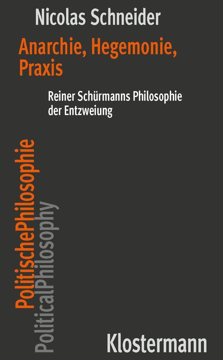 Anarchie, Hegemonie, Praxis