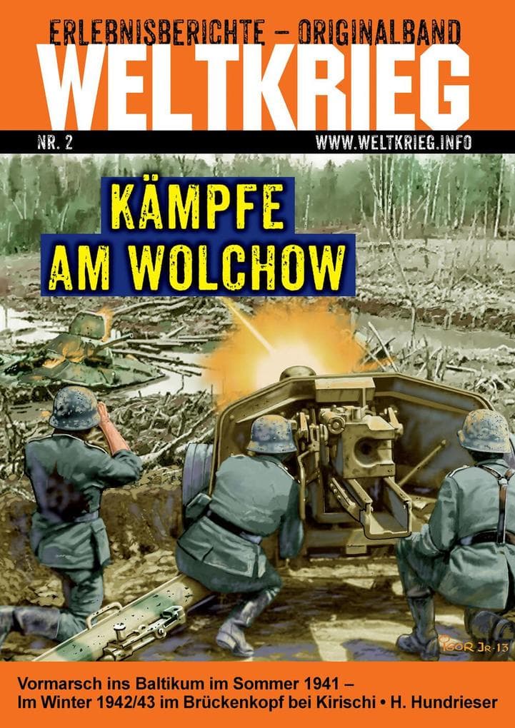 Kämpfe am Wolchow (Weltkrieg Erlebnisberichte Originalband Heft 2)