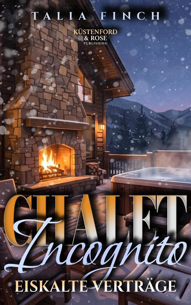 Chalet Incognito - Eiskalte Verträge