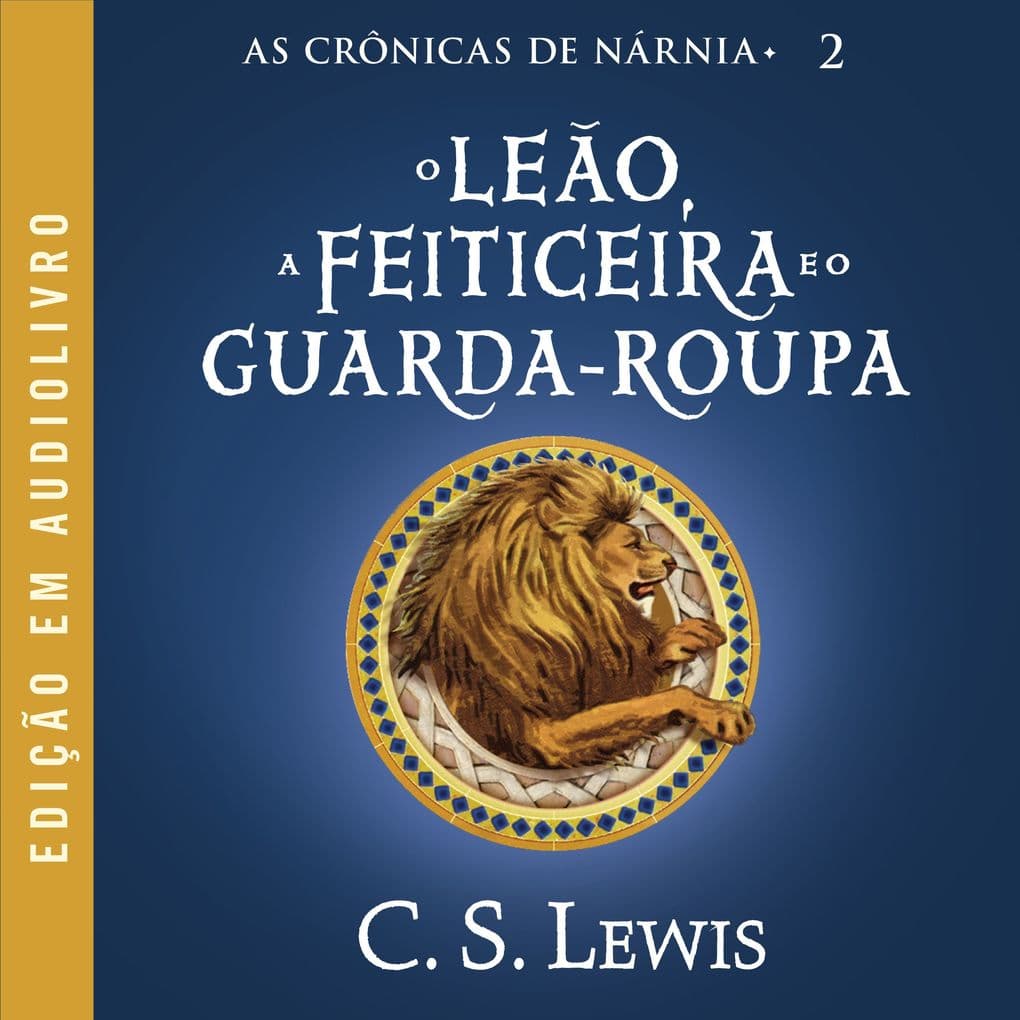 As Crônicas de Nárnia: O Leão, a Feiticeira e o Guarda-roupa
