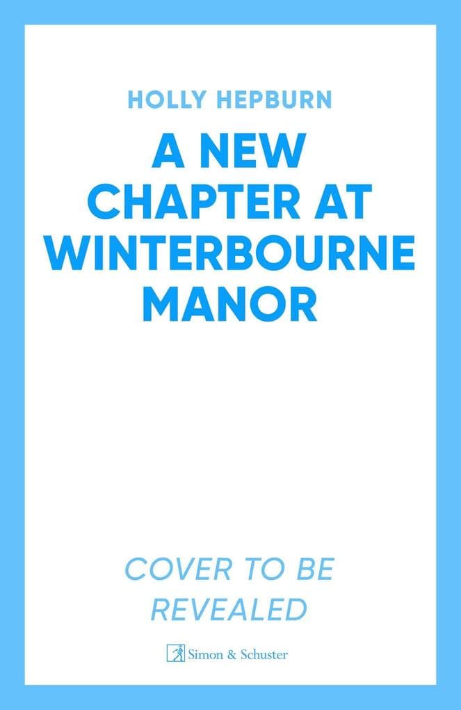 A New Chapter at Winterbourne Manor