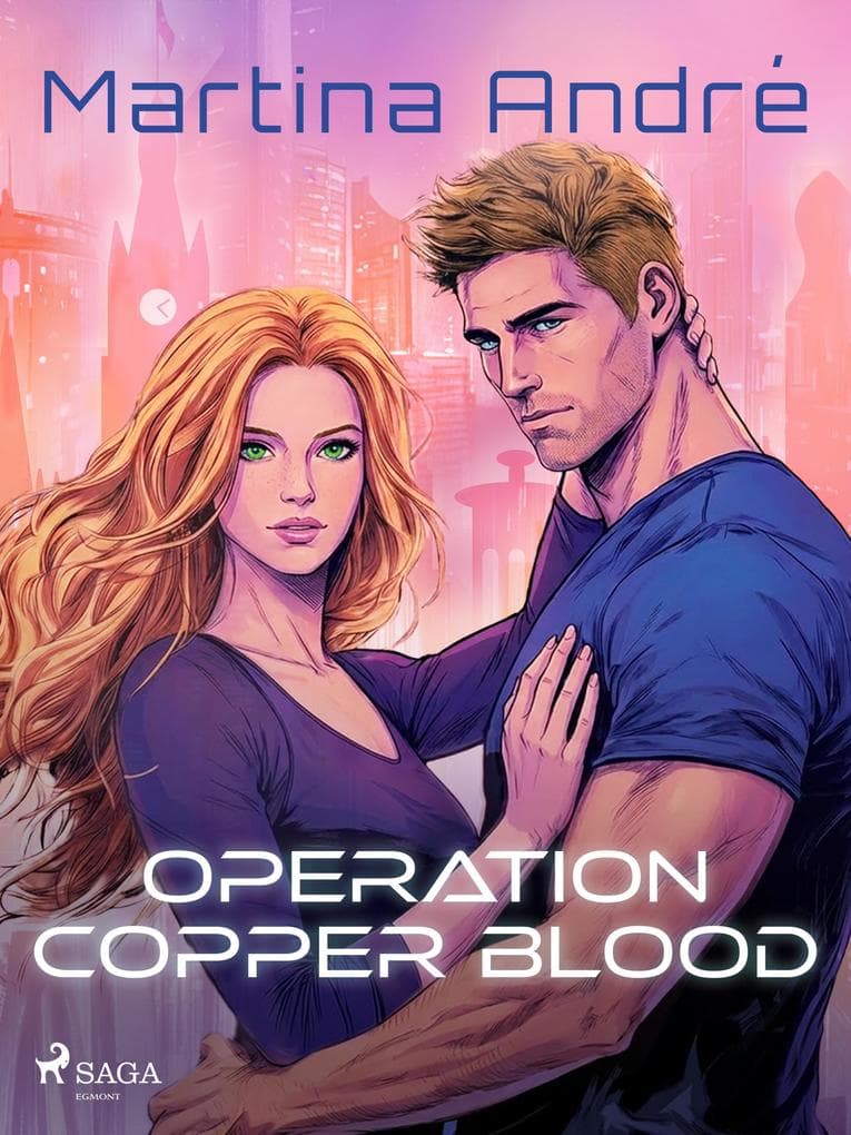 Operation Copper Blood: A sexy, heart-pounding dystopian romance