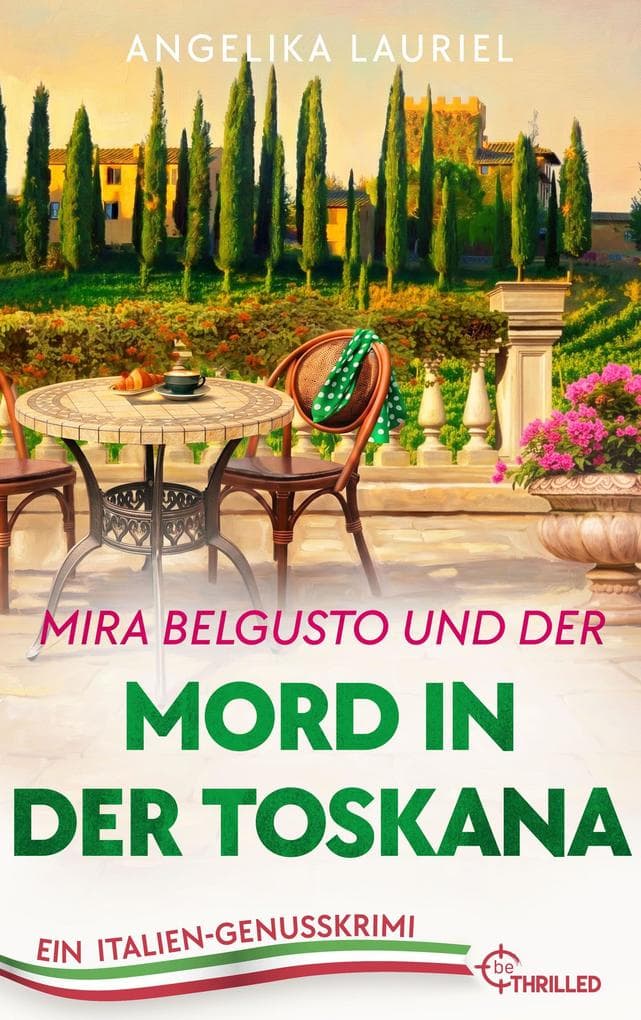 Mira Belgusto und der Mord in der Toskana