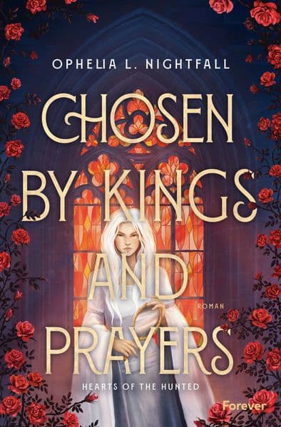 Chosen by Kings and Prayers
