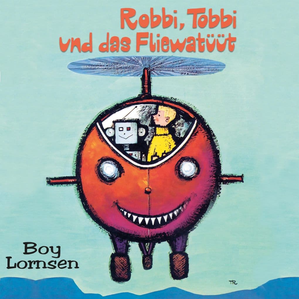 Robbi, Tobbi und das Fliewatüüt - Alle Hörspiele