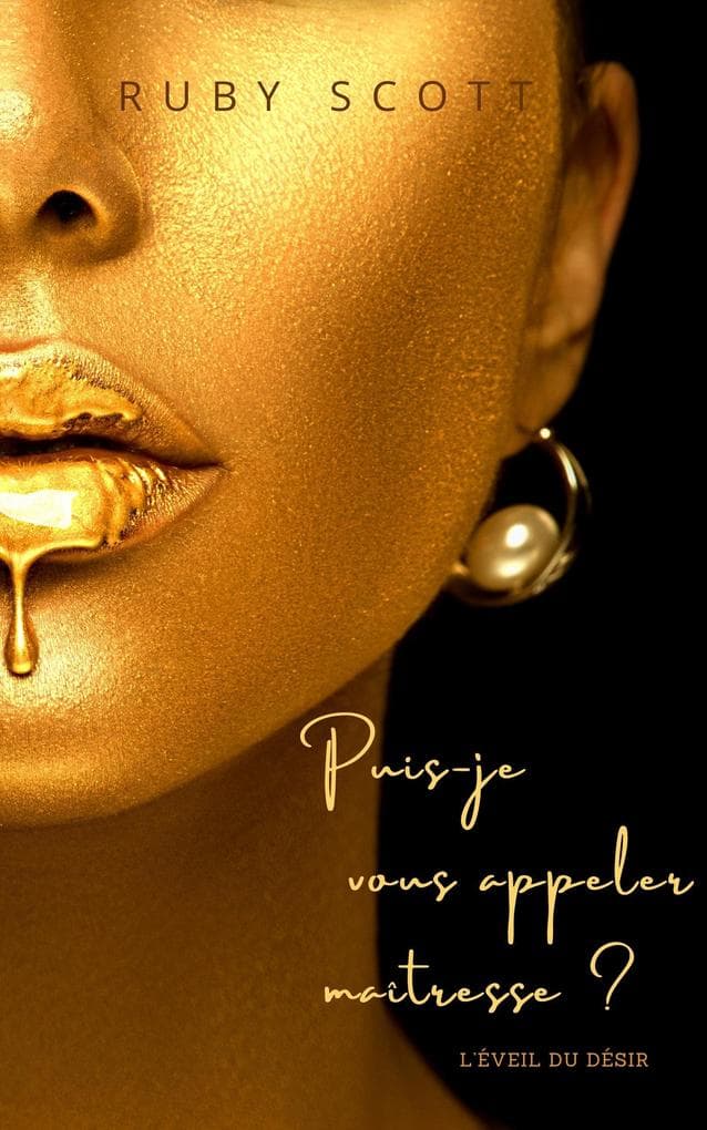 Puis-je vous appeler Maîtresse ?
