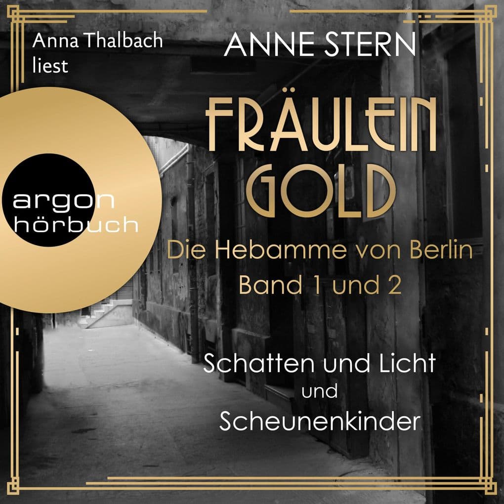 Fräulein Gold: Schatten und Licht & Scheunenkinder, Hörbuch-Bundle