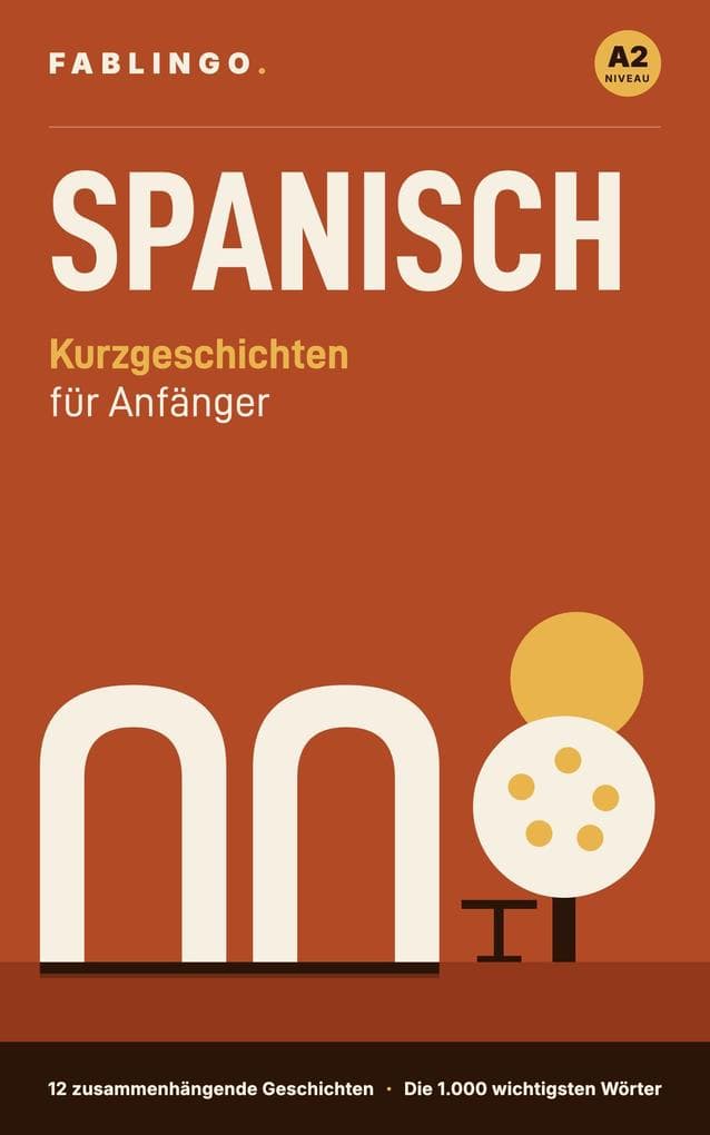 Spanische Kurzgeschichten für Anfänger (A2)