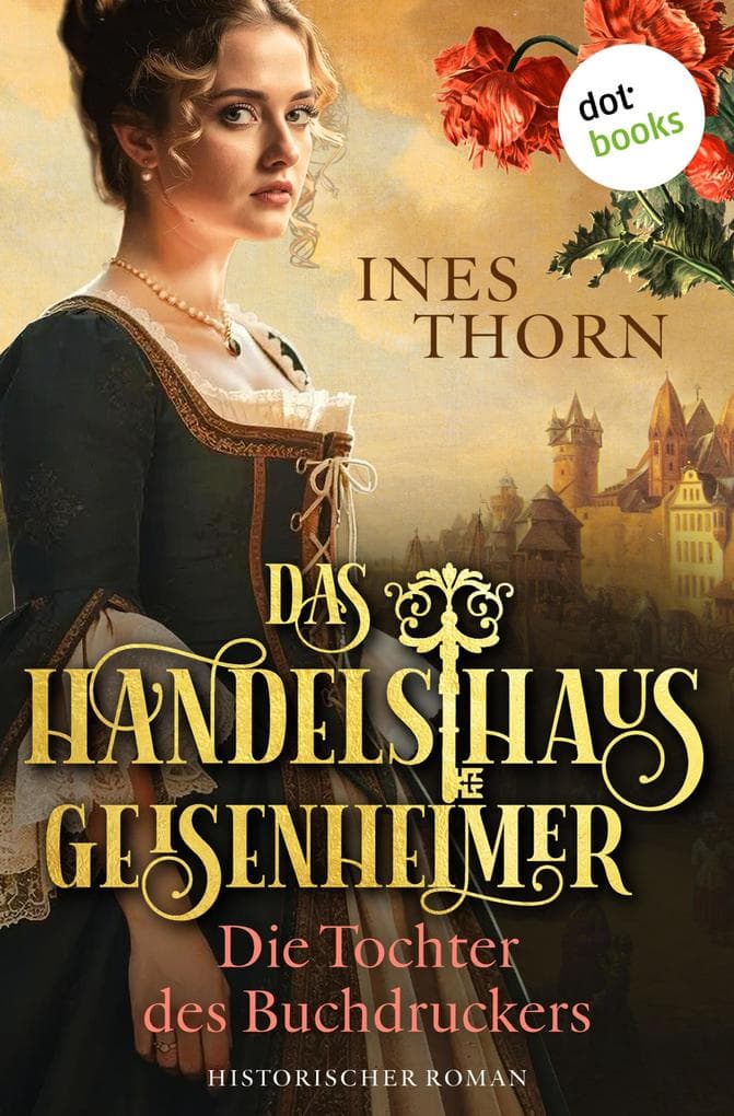 Das Handelshaus Geisenheimer: Die Tochter des Buchdruckers