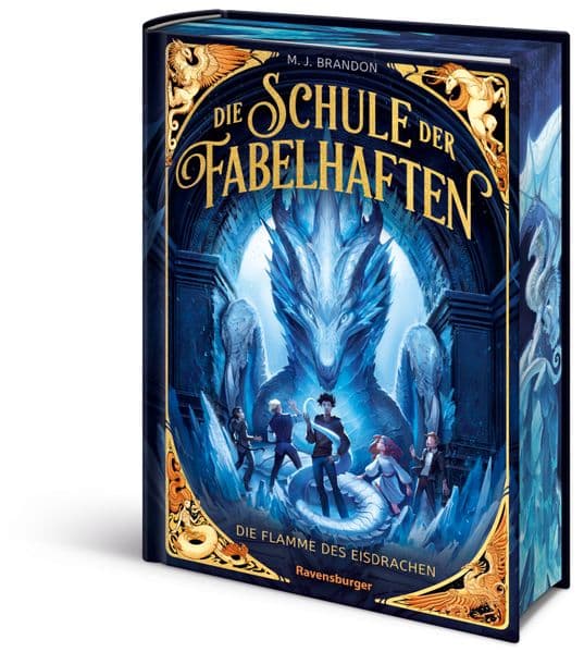 Die Schule der Fabelhaften, Band 2 - Die Flamme des Eisdrachen