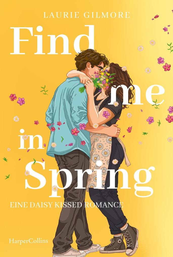 Find me in Spring. Eine daisy kissed Romance