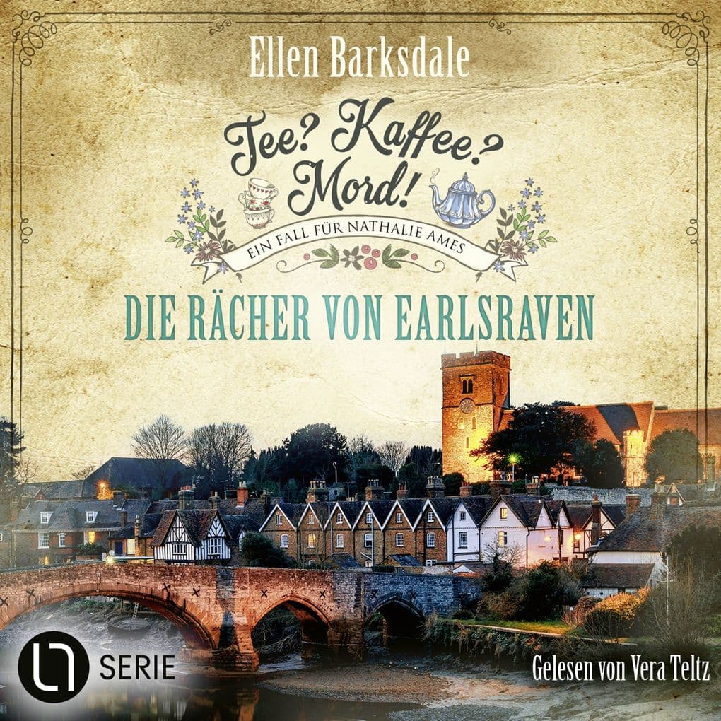 Die Rächer von Earlsraven - Nathalie Ames ermittelt. Tee? Kaffee? Mord!, Folge 40