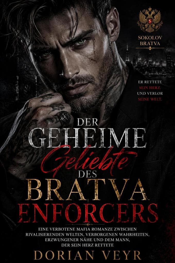 DER GEHEIME GELIEBTE DES BRATVA ENFORCERS