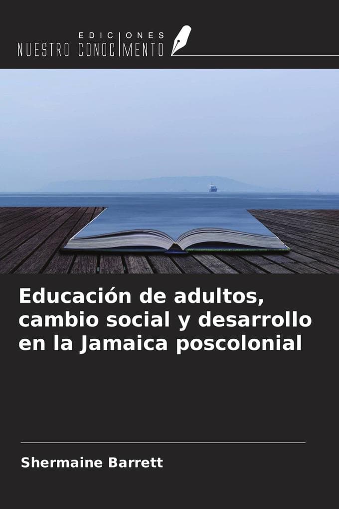 Educación de adultos, cambio social y desarrollo en la Jamaica poscolonial