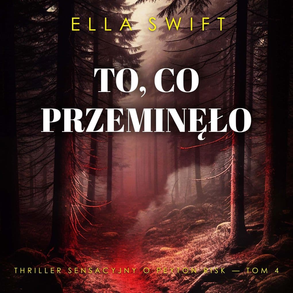 To, co przemino (Thriller sensacyjny o Peyton Risk Tom 4)