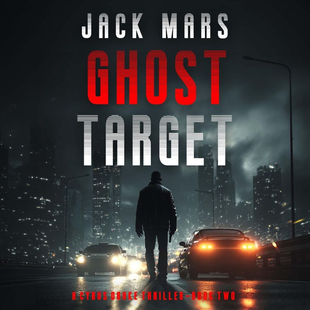 Ghost Target (A Cyrus Drake Action ThrillerBook 2)