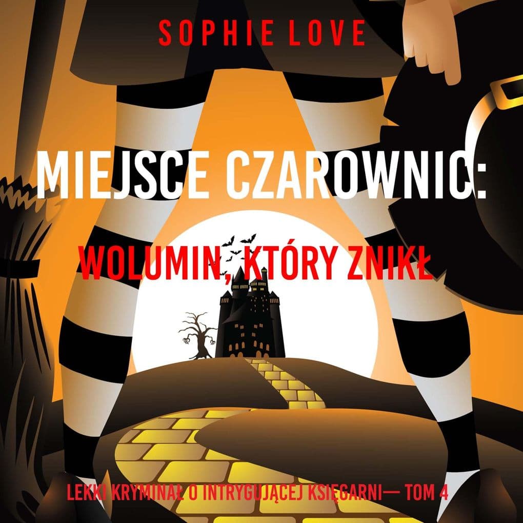 Miejsce czarownic: Wolumin, który znik (Lekki krymina o intrygujcej ksigarni Tom 4)