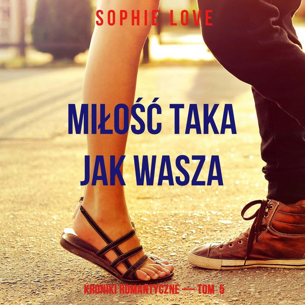 Mio taka jak wasza (Kroniki romantyczne Tom 5)